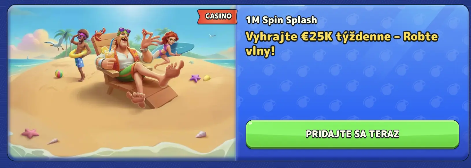 Vyhrajte €25 000 týždenne v kampani 1M Spin Splash – letná výhra plná zábavy! Hrdinovia si užívajú letnú dovolenku na pláži pri mori s nápojmi, plavkami a surfom.